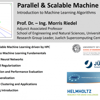 2019-02-25 PRACE Tutorial Parallel and Scalable Machine Learning Morris Riedel